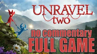 UNRAVEL TWO - FULL GAME WALKTHROUGH NO COMMENTARY COOP GAMEPLAY PLAYTHROUGH LONGPLAY ALL CHAPTERS