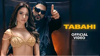 Tabahi-Badshah | Badsha new song | Tabahi song | New song 2022