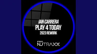 Play 4 Today (2023 Rework Extended)