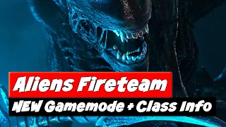 Aliens Fireteam Elite Classes + NEW Gamemode + NEW Details