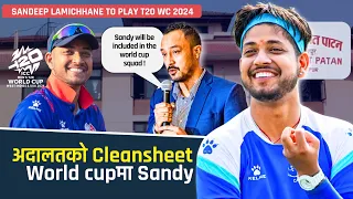 Sandeep Lamichhane to play ICC T20 World Cup | CAN announcement | Patan High Court Clean Sheet