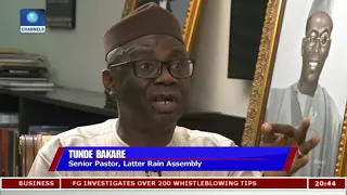 This Is Not The Govt We All Hoped For - Tunde Bakare |Politics Today|