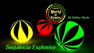 Sequência Explosiva - The Best Of Reggae _ Reggae Jamaica  [ Dj Helton Roots ]