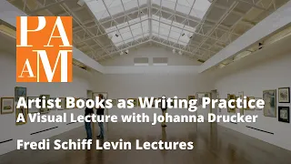Johanna Drucker Artist Books As Writing Practice, 8 11 2016
