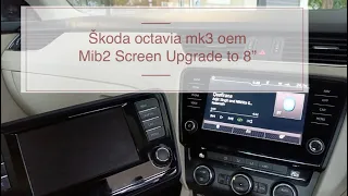 Škoda octavia mk3 screen mib2 screen upgrade to 8” inches