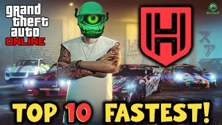 TOP 10 FASTEST!🚙💨 HSW: VEHICLES! | GTA ONLINE - MARCH 2023