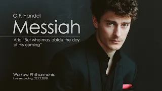 Jakub Józef Orliński - "But who may abide the day of His coming" from G.F. Handel Messiah