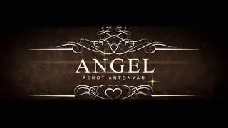 Трейлер Премьера новой песни "Ангел"Скоро 2015 Ashik Ашот Антонян MEGA-GIG Studio PRO