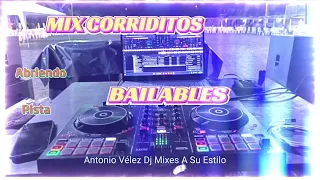 MIX CORRIDITOS BAILABLES 💻ANTONIO DJ 🎧Mixes A Su Estilo🎵