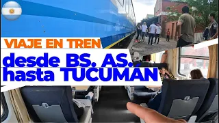 VIAJE en TREN desde BUENOS AIRES hasta TUCUMÁN | TODO lo que NECESITÁS SABER de 31 HS. de VIAJE