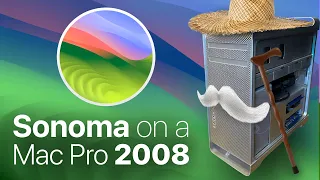 macOS 14 Sonoma on a 15 year old Mac (classic Mac Pro 2008)