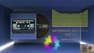 Зарубежная Дискотека 90 х part VII нонстоп mixed by BLOODWOOD 2022