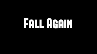 ILUVIUM - Fall Again feat. Jaime Deraz (Lyrics Video)