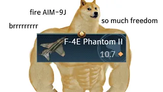 F-4E Phantom is Fun | WAR THUNDER