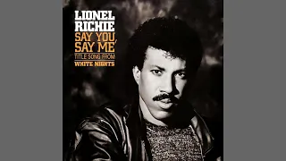 Lionel Richie - Say You, Say Me [Audio HQ]