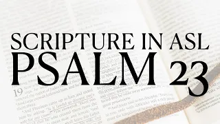 Psalm 23 | ASL