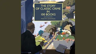 Chapter 25.11 - The Story of Classic Crime in 100 Books