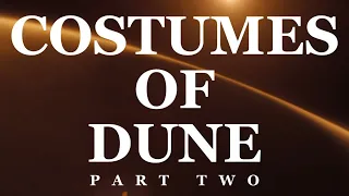 Dune Part 2 - Fashion & Costumes