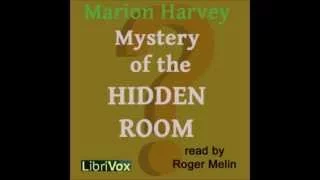 The Mystery of the Hidden Room (FULL Audiobook)