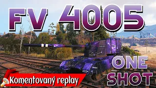 World of Tanks/ Komentovaný replay/ FV 4005