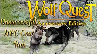 WolfQuest:AE| NPC Coat Run, NO LUCK!