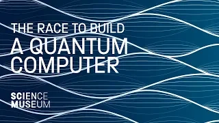 The Race to build a Quantum Computer