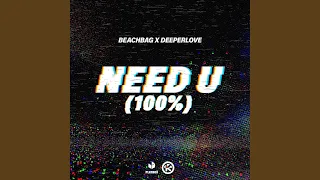 Need U (100%)