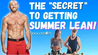 The SECRET to getting SUMMER LEAN! | 3 Tips FROM EXPERTS!