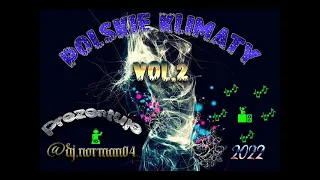 Polskie Klimaty 2022  Vol 2 Set Compilated By Norman