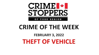 February 3, 2022 | Crime Stoppers Crime Of The Week | Theft Of Lexus