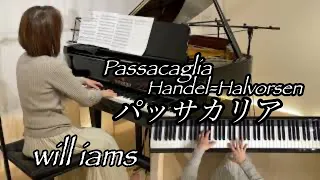 【パッサカリア /ヘンデル=ハルヴォルセン  ピアノ】/Passacaglia - Handel = Halvorsen