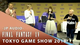 【Final Fantasy XV】 2018 Tokyo Game Show -Japanese Version-