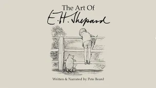 THE ART OF E. H. SHEPARD