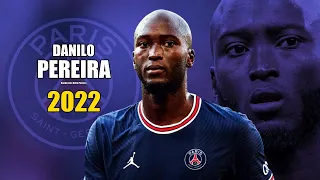 Danilo Pereira 2022 ● Amazing Defensive Skills | HD
