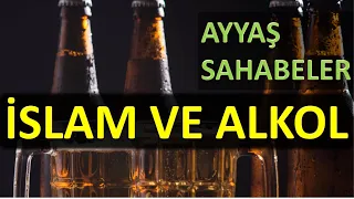 İslam ve Alkol! Alkolik Sahabeler! Geniş Analiz! -1.Kısım-