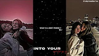 What Is A Best Friend ? Into Your Arms |BFF ♡ Full Screen what's up | Aesthetic, Lyrics status