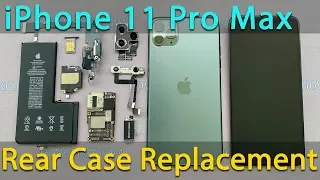 iPhone 11 Pro Max Disassembly and Rear Case Replacement