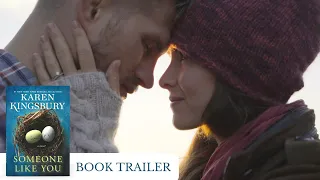 SOMEONE LIKE YOU - Karen Kingsbury - Book Trailer