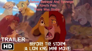 Before The Storm (A Lion King Mini Movie) - Trailer