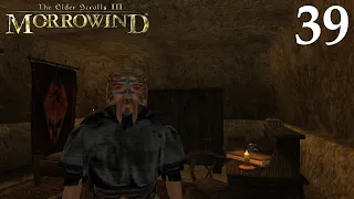 The Elder Scrolls III: Morrowind. Первое прохождение [№ 39]
