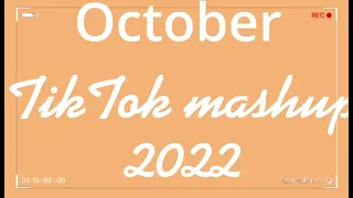 October TikTok mashup 2022 (not clean)