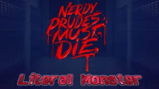 Nerdy Prudes Must Die - Literal Monster Chiptune