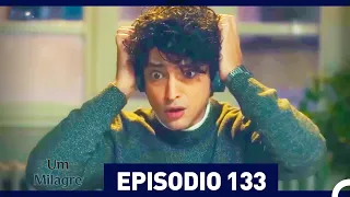 Um Milagre Episódio 133 (Dublagem em Português)