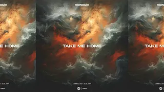 Nicky Romero, Joe Jury & Monocule - Take Me Home