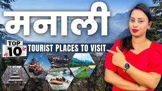 Manali Top 10 Tourist Places To Visit | Himachal Pradesh Tourism | Best Tourist Places In Manali