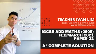 IGCSE ADD MATHS (0606) | FEB MARCH 2021 Paper 22 | COMPLETE SOLUTION | 0606/22/F/M/21