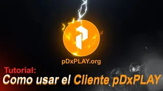 Como usar el Cliente pDxPLAY [www.pdxplay.org]