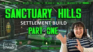 Sanctuary Hills - PART ONE - a cozy and realistic fallout 4 settlement build! (no mods)