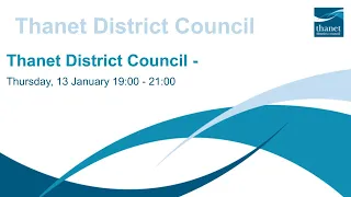 Recording of Thanet District Council - Cabinet - 13 January 2022