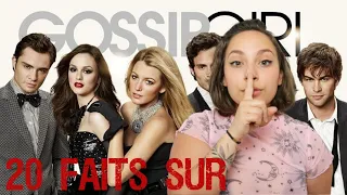 20 FAITS SUR Gossip Girl